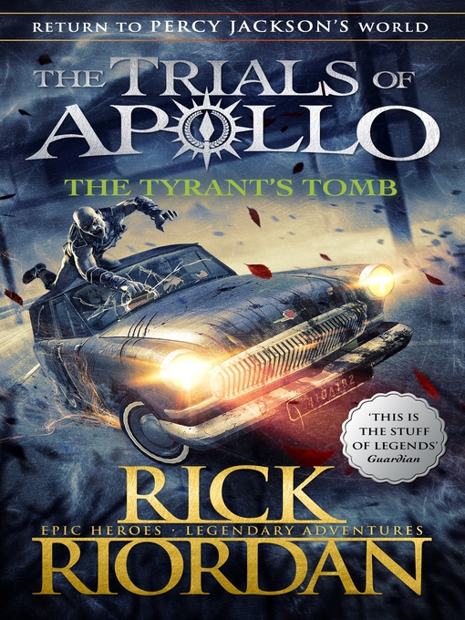 Title details for The Tyrant's Tomb by Rick Riordan - Available